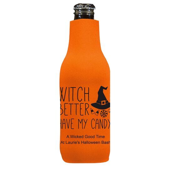 Witch Better Have My Candy Bottle Huggers